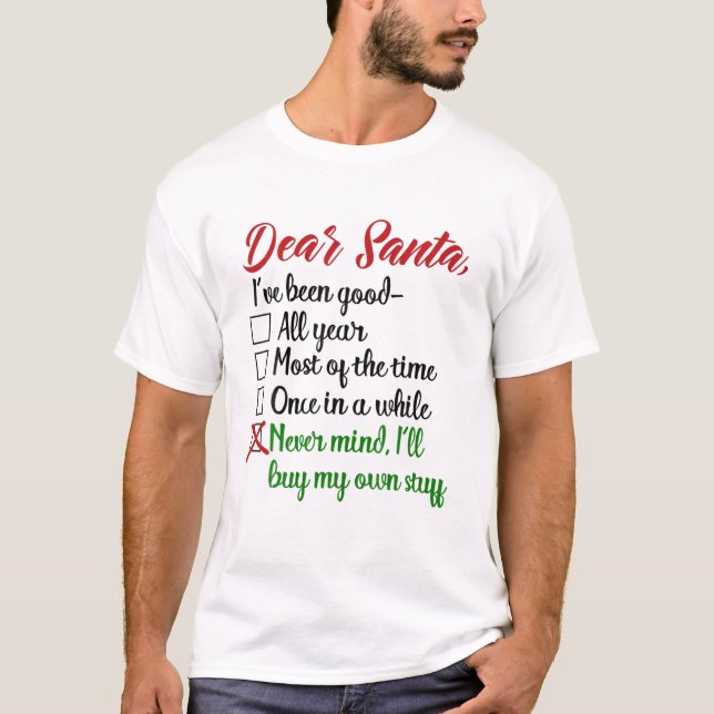 Camiseta Querido Papá Noel, no importa que compre mis propi (Anverso)