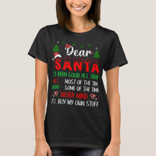 Camiseta Querido Papá Noel, no importa que me compre mis pr