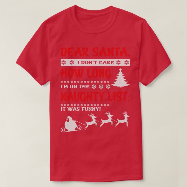 Camiseta Querido Papá Noel, no soy cuánto tiempo estoy en l (Diseño del anverso)