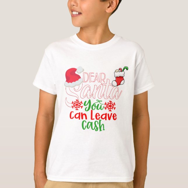 Camiseta Querido Papá Noel, puedes dejar dinero por favor (Anverso)
