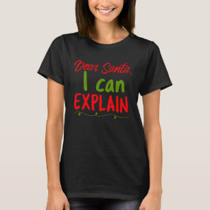 Camiseta Querido Papá Noel puedo explicarle la divertida na