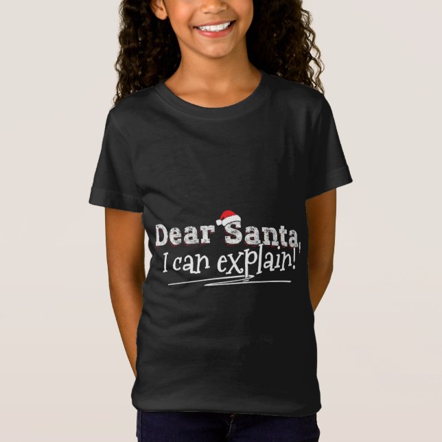 Camiseta Querido Papá Noel, ¡Puedo Explicarlo! Navidades de (Anverso)