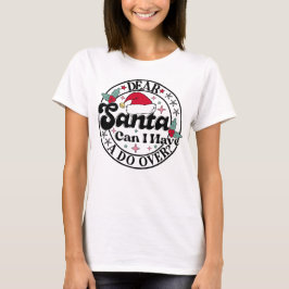 Camiseta Querido Papá Noel, ¿puedo tener una segunda oportu