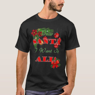 Camiseta Querido Papá Noel, quiero que todos los Navidades 