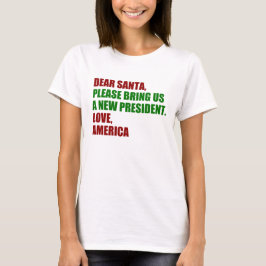 Camiseta Querido Papá Noel, quiero un nuevo presidente para