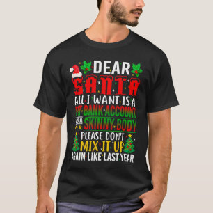 Camiseta Querido Papá Noel Quiero Una Cuenta Bancaria Grasa