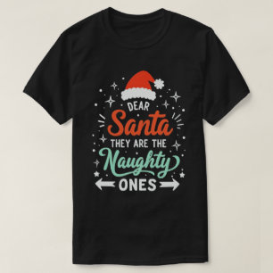 Camiseta Querido Papá Noel, son los Navidades traviesos