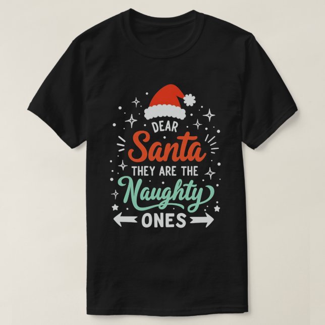 Camiseta Querido Papá Noel, son los Navidades traviesos (Diseño del anverso)