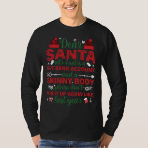 Camiseta Querido Papá Noel, Todo Lo Que Quiero Es Grasa De 