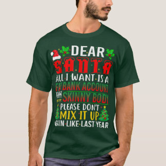 Camiseta Querido Papá Noel, Todo Lo Que Quiero Es Una Cuent