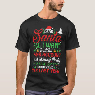 Camiseta Querido Papá Noel, todo lo que quiero es una cuent