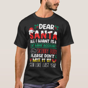 Camiseta Querido Papá Noel, Todo Lo Que Quiero Es Una Cuent
