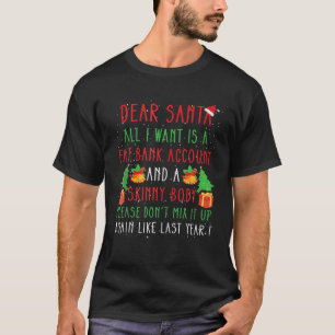Camiseta Querido Papá Noel, Todo Lo Que Quiero Es Una Cuent