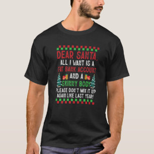 Camiseta Querido Papá Noel, Todo Lo Que Quiero Es Una Cuent