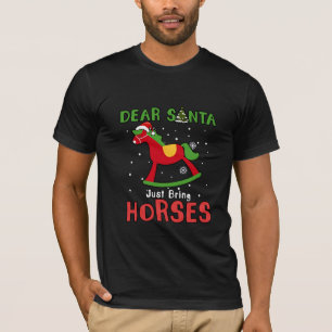 Camiseta Querido Papá Noel, trae a los Navidades de caballo