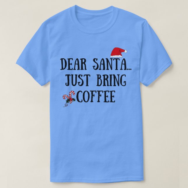 Camiseta Querido Papá Noel, trae café (Diseño del anverso)