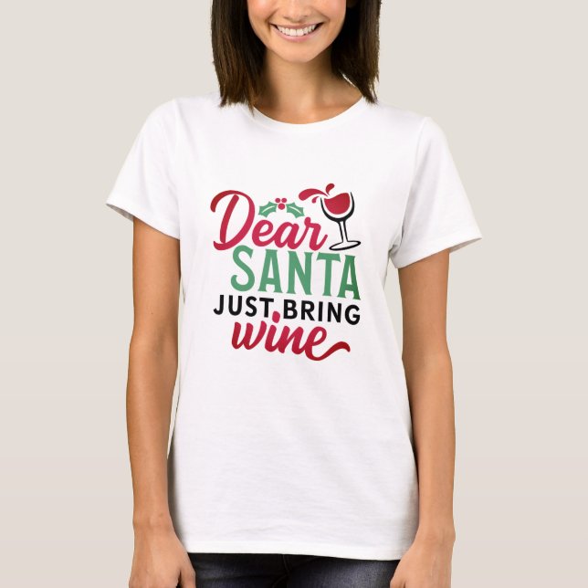 Camiseta Querido Papá Noel, trae vino (Anverso)