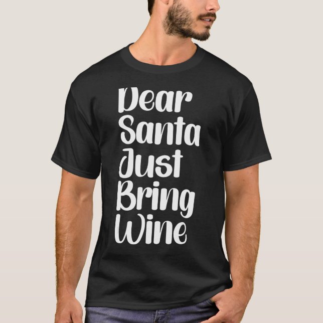 Camiseta Querido Papá Noel, trae vino 2 (Anverso)
