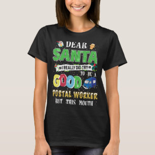 Camiseta Querido Papá Noel Traté De Ser Un Buen Trabajador 