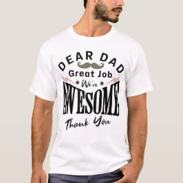 Camiseta Querido papá: Somos asombrosos - Apreciación, rega