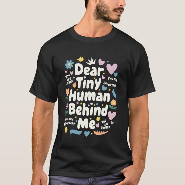 Camiseta Querido pequeño humano detrás de mí, diciendo grac (Anverso)
