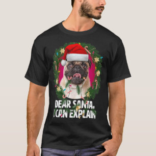 Camiseta Querido perro de Santa Cute Pug era malo con los N