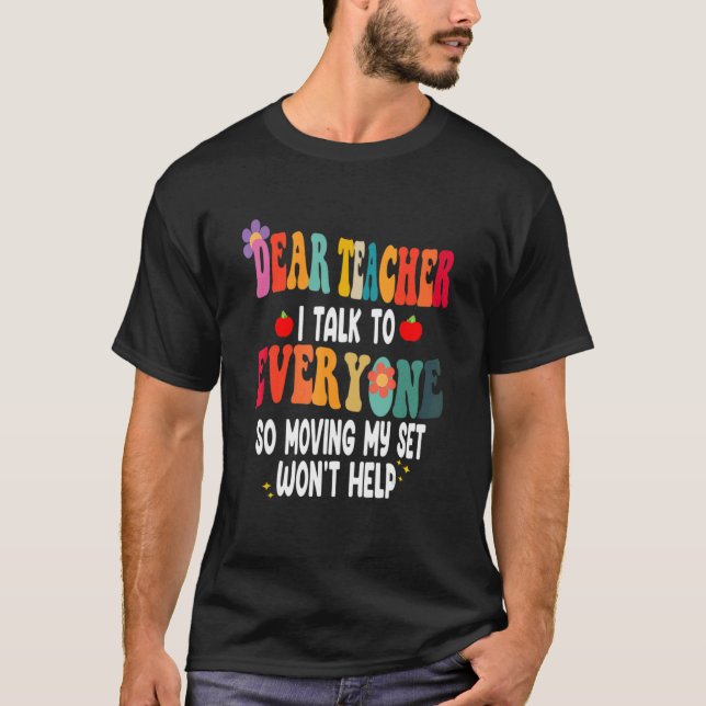 Camiseta Querido Profesor, Hablo Con Todo El Mundo Que Se M (Anverso)