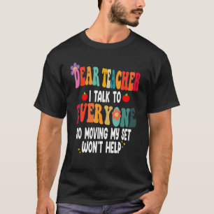 Camiseta Querido Profesor, Hablo Con Todo El Mundo Que Se M
