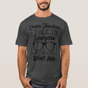 Camiseta Querido profesor, hablo con todos los que se mudan