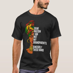 Camiseta Querido racismo, no soy mi abuelo Historia Negra