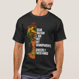Camiseta Querido racismo No soy mis abuelos Mujeres feminis