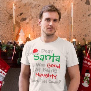 Camiseta Querido Santa: Bien por ser Navidades traviesos