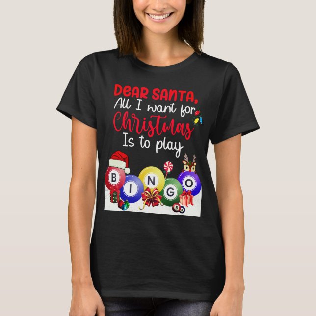 Camiseta Querido Santa, Bingo es todo lo que quiero para lo (Anverso)