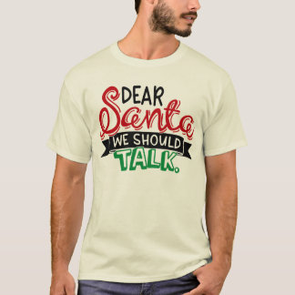 Camiseta Querido Santa deberíamos hablar