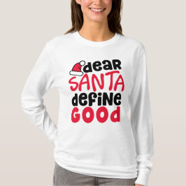 Camiseta Querido Santa, define a los buenos Navidades graci