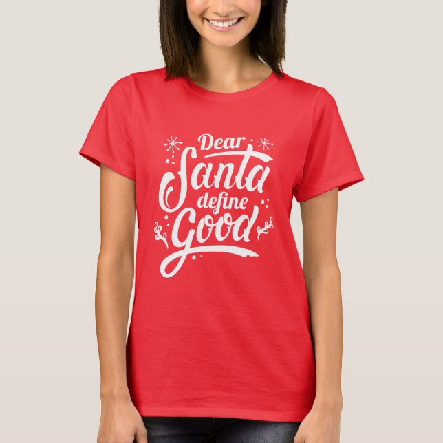 Camiseta Querido Santa Define Bueno (Anverso)