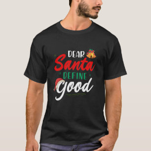 Camiseta Querido Santa Define, buenos Navidades divertidos