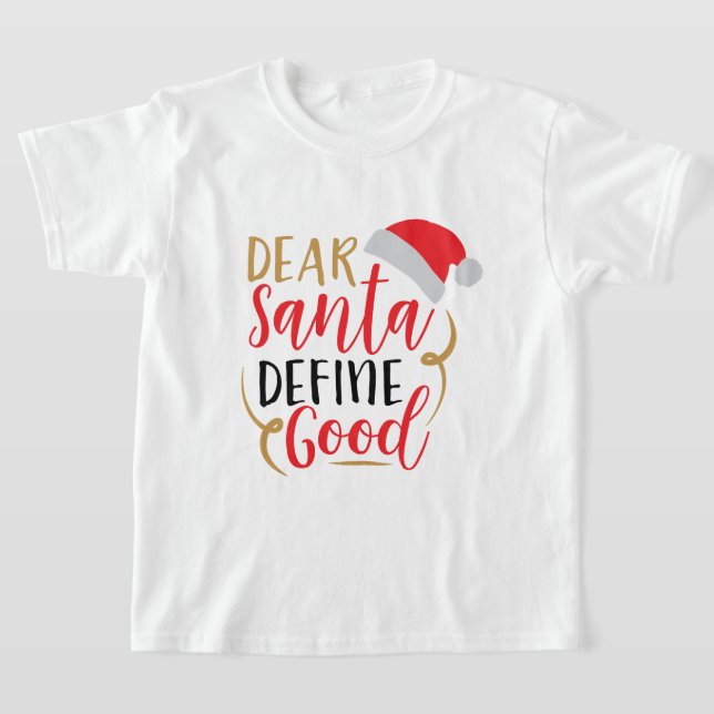 Camiseta Querido Santa. Definir buenos Navidades (Distribución)