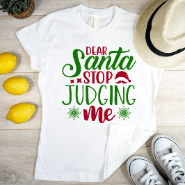 Camiseta Querido Santa deja de juzgarme