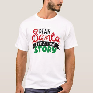 Camiseta Querido Santa, es un Navidad gracioso de la histor