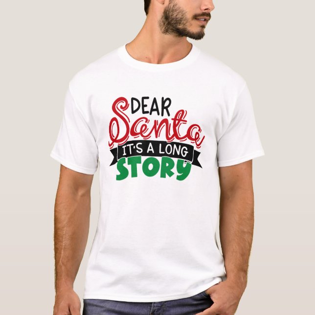 Camiseta Querido Santa, es un Navidad gracioso de la histor (Anverso)