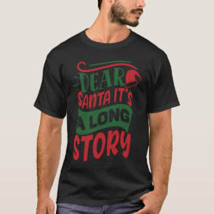 Camiseta Querido Santa, es una larga historia