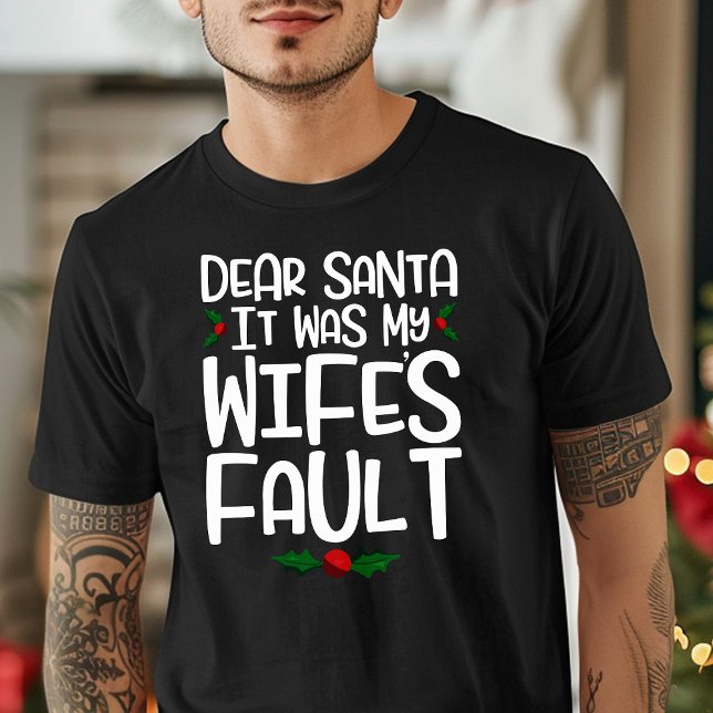 Camiseta Querido Santa, fue culpa de mi esposa (Subido por el creador)