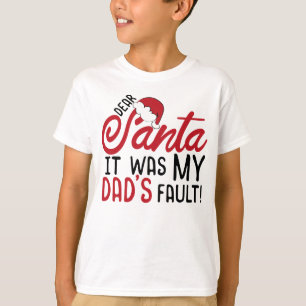 Camiseta Querido Santa, fue culpa de mi papá