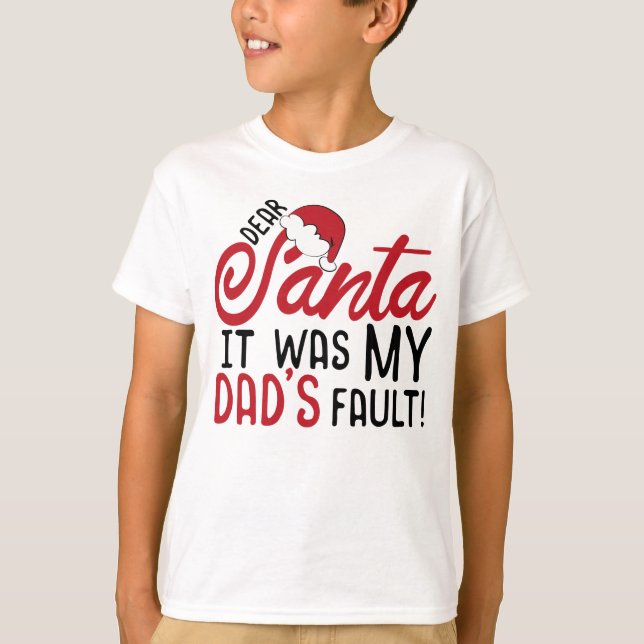 Camiseta Querido Santa, fue culpa de mi papá (Anverso)
