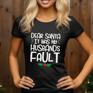 Camiseta Querido Santa Fue La Culpa De Mi Esposo