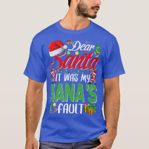 Camiseta Querido Santa, fue mi Navidad de la culpa de Nanas
