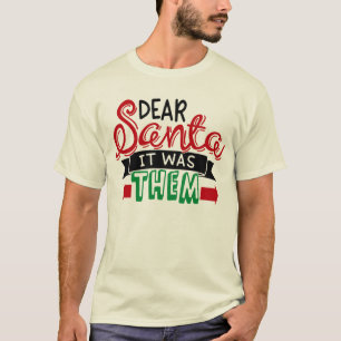 Camiseta Querido Santa, fueron ellos