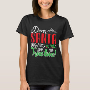 Camiseta Querido Santa Galletas Son Mi Amor! Divertida Navi