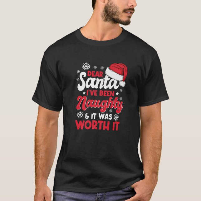 Camiseta Querido Santa, he sido travieso y valía la pena. (Anverso)